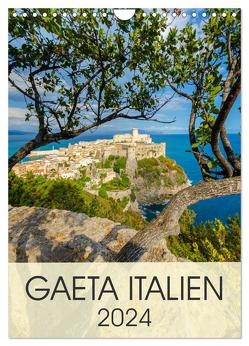 Gaeta Italien (Wandkalender 2024 DIN A4 hoch), CALVENDO Monatskalender von Tortora,  Alessandro