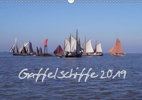 Gaffelschiffe 2019 (Wandkalender 2019 DIN A3 quer) von Fock,  Thees