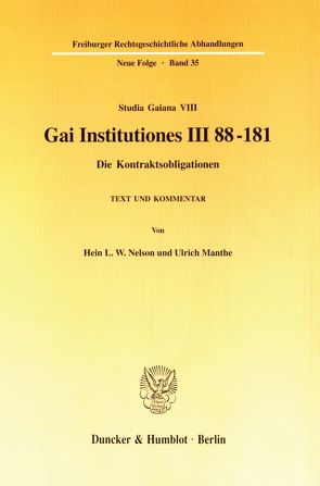 Gai Institutiones III 88 – 181. von Manthe,  Ulrich, Nelson,  Hein L. W.