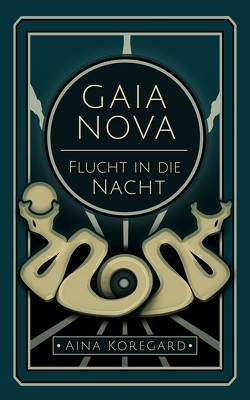 GAIA NOVA von Gleisberg,  Sandra, Koregard,  Aina