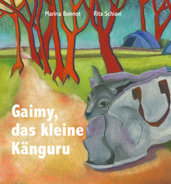 Gaimy, das kleine Känguru von Bonnot,  Marina, Schiavi,  Rita