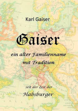 Gaiser von Gaiser,  Karl