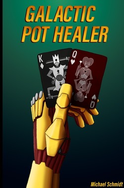 Galactic Pot Healer von Schmidt,  Michael