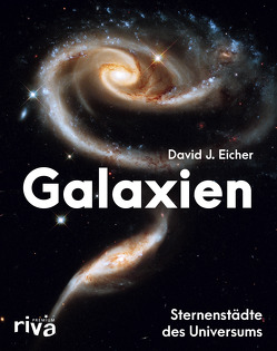 Galaxien von Eicher,  David J.