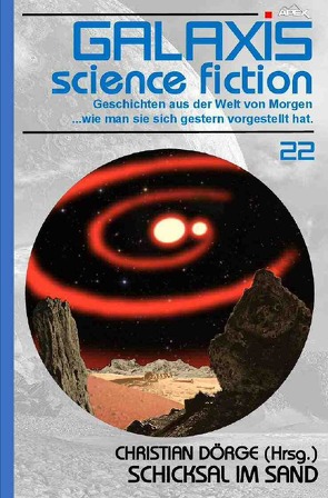 GALAXIS SCIENCE FICTION, Band 22: SCHICKSAL IM SAND von Asimov,  Isaac, Bloch,  Robert, Chambers,  Robert W., Dörge,  Christian