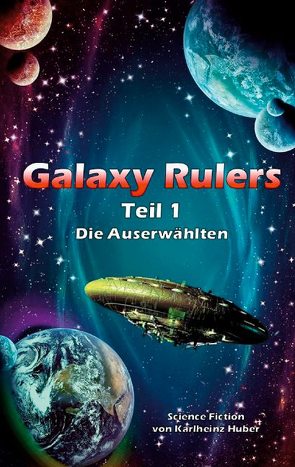Galaxy Rulers von Huber,  Karlheinz