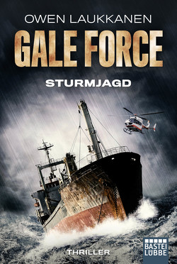 Gale Force – Sturmjagd von Bauche-Eppers,  Eva, Laukkanen,  Owen