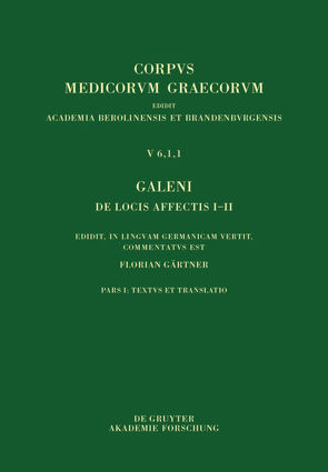 Galeni De locis affectis I–II von Galenus, Gärtner,  Florian