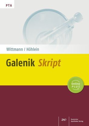 Galenik-Skript von Höhlein,  Mathias, Wittmann,  Jutta
