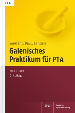 Galenisches Praktikum für PTA von Candels,  Tanja, Prus,  Judith, Seestädt,  Petra