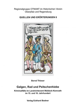 Galgen, Rad und Peitschenhiebe von Thieser,  Bernd