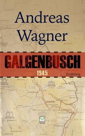 Galgenbusch 1945 von Wagner,  Andreas