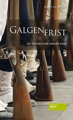 Galgenfrist von Bracht,  Horst Christian