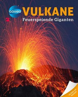 Galileo Wissen: Vulkane von Franco,  Cathy