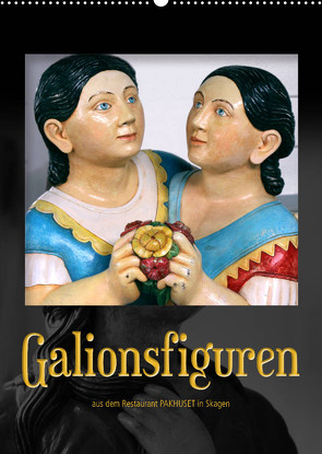 Galionsfiguren (Wandkalender 2023 DIN A2 hoch) von Reichenauer,  Maria