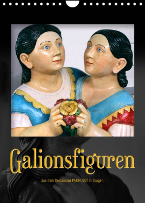 Galionsfiguren (Wandkalender 2023 DIN A4 hoch) von Reichenauer,  Maria