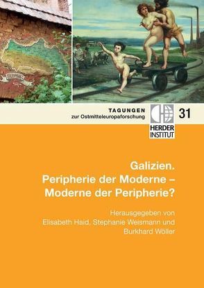 Galizien. von Heid,  Elisabeth, Weismann,  Stephanie, Wöller,  Burkhard