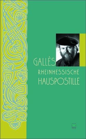 Gallés rheinhessische Hauspostille von Gallé,  Volker