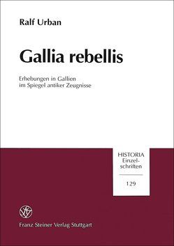 Gallia rebellis von Urban,  Ralf