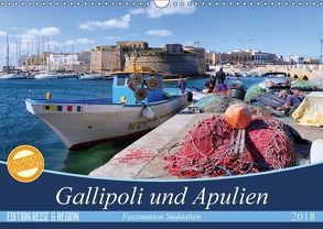 Gallipoli und Apulien – Faszination Süditalien (Wandkalender 2018 DIN A3 quer) von Schikore,  Martina