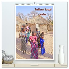 Gambia und Senegal erleben (hochwertiger Premium Wandkalender 2024 DIN A2 hoch), Kunstdruck in Hochglanz von Bussenius,  Beate