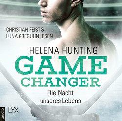 Game Changer – Die Nacht unseres Lebens von Feist,  Christian, Greguhn,  Luna, Hunting,  Helena