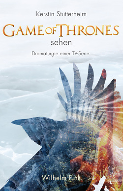 ›Game of Thrones‹ sehen von Stutterheim,  Kerstin
