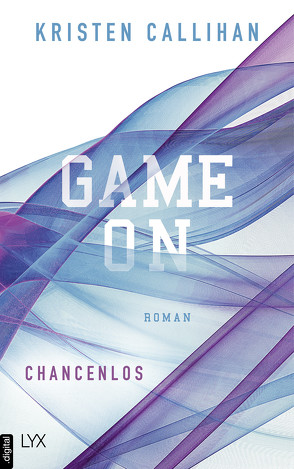 Game on – Chancenlos von Bernhard,  Christian, Callihan,  Kristen