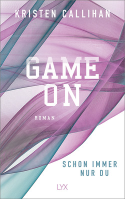 Game on – Schon immer nur du von Callihan,  Kristen, Martin,  Wanda