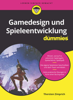 Gamedesign und Spieleentwicklung für Dummies von Zimprich,  Thorsten