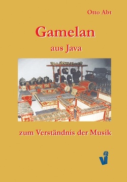 Gamelan aus Java von Abt,  Otto