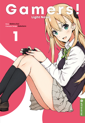 Gamers! Light Novel 01 von Aoi,  Sekina, Chilarska,  Kaja, Sabotenn