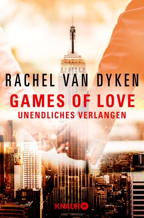 Games of Love – Unendliches Verlangen von Dyken,  Rachel van, Gleißner,  Silvia