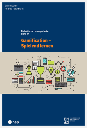 Gamification – Spielend lernen (E-Book) von Fischer,  Silke, Reichmuth,  Andrea