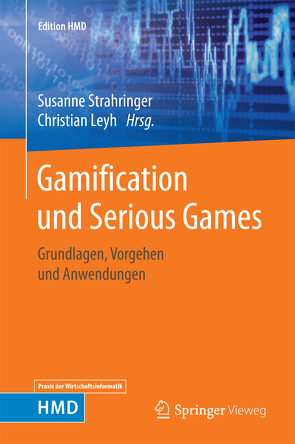 Gamification und Serious Games von Leyh,  Christian, Strahringer,  Susanne