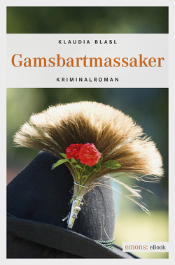 Gamsbartmassaker von Blasl,  Klaudia