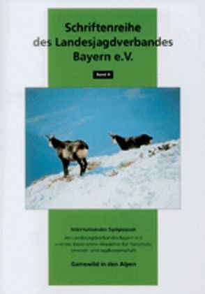 Gamswild in den Alpen von D'Oleire-Oltmann,  W, Lotz,  A, Reddemann,  Joachim, Reimoser,  F, Vocke,  Jürgen