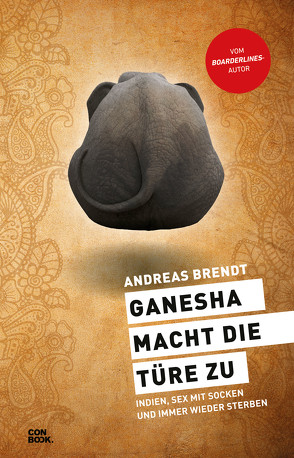 Ganesha macht die Türe zu von Brendt,  Andreas