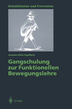 Gangschulung zur Funktionellen Bewegungslehre von Klein-Vogelbach,  Susanne