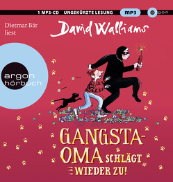 Gangsta-Oma schlägt wieder zu! von Bär,  Dietmar, Lorenz,  Karin, Naoura,  Salah, Walliams,  David