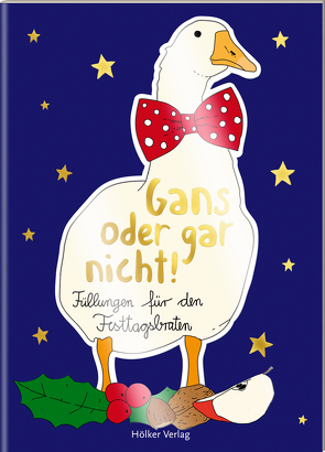 Gans oder gar nicht! von Graef,  Amélie