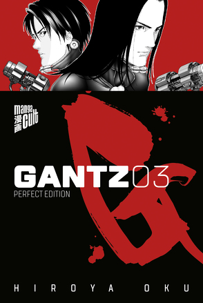 GANTZ – Perfect Edition 3 von Müller,  Jan-Christoph, Oku,  Hiroya