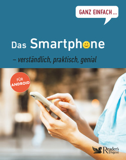 Ganz einfach…Das Smartphone