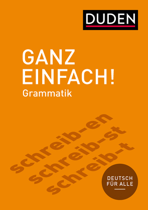 Ganz einfach! Deutsche Grammatik von Dudenredaktion
