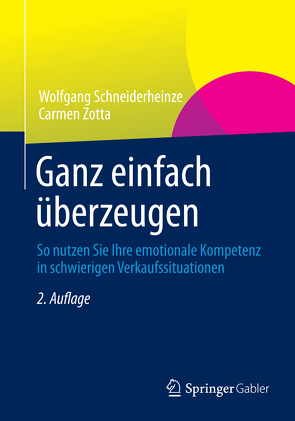 Ganz einfach überzeugen von Schneiderheinze,  Wolfgang, Zotta,  Carmen