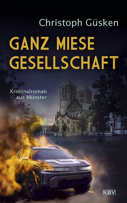 Ganz miese Gesellschaft von Güsken,  Christoph