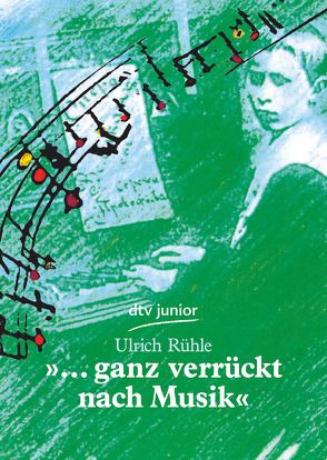 »… ganz verrückt nach Musik« von Rühle,  Ulrich