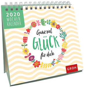 Ganz viel Glück für dich 2020 von Groh Redaktionsteam