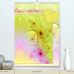 Ganz viel Herz (Premium, hochwertiger DIN A2 Wandkalender 2023, Kunstdruck in Hochglanz) von Schönberger,  Susanne