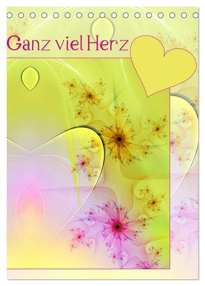 Ganz viel Herz (Tischkalender 2024 DIN A5 hoch), CALVENDO Monatskalender von Schönberger,  Susanne